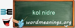 WordMeaning blackboard for kol nidre